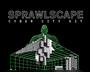 SprawlScape + MegaDir Cyber City Kit + Random Access   - Cyberpunk RPG Urban Generation tools 