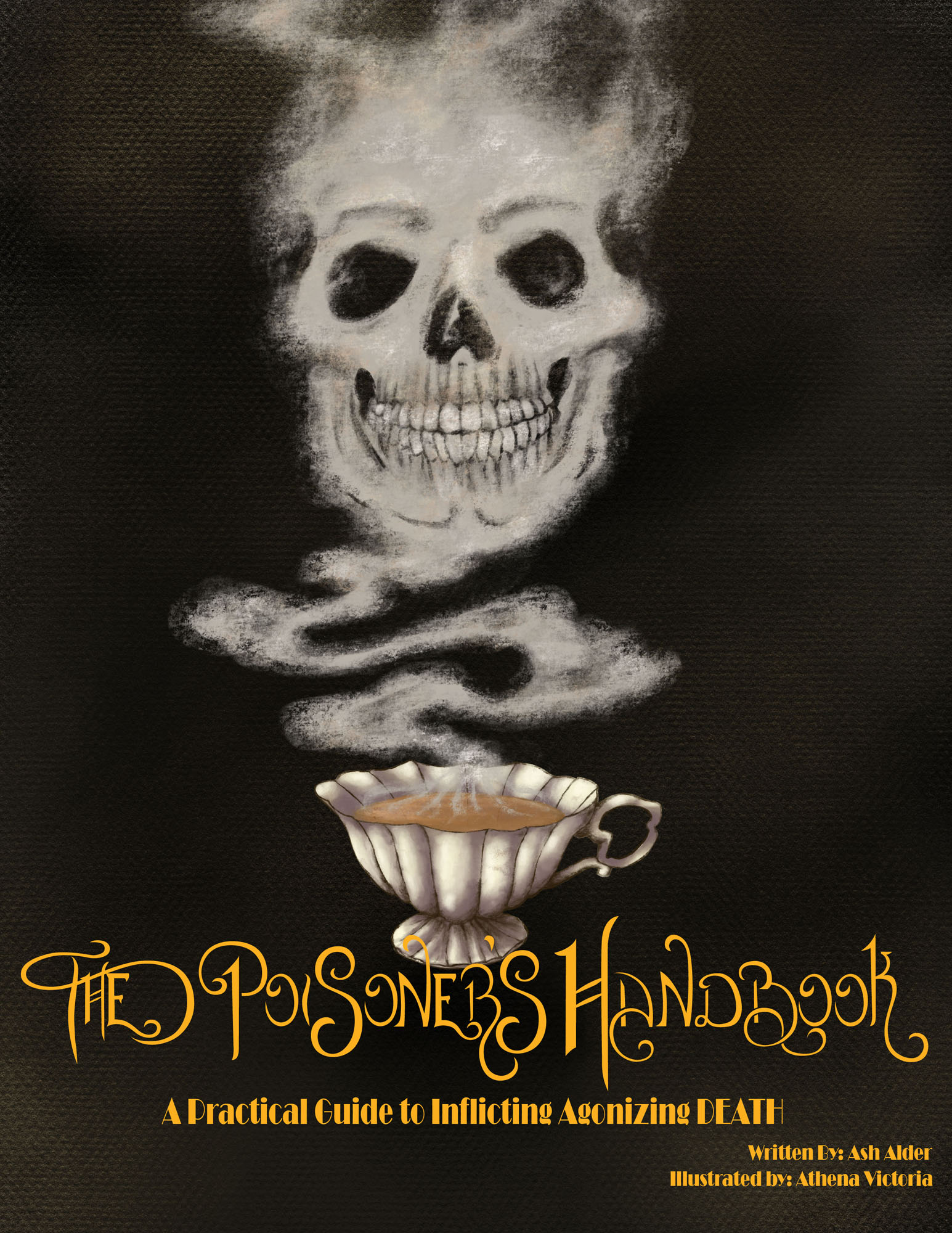 The Poisoner’s Handbook A Practical Guide to Inflicting Agonizing Death by Wizards Respite