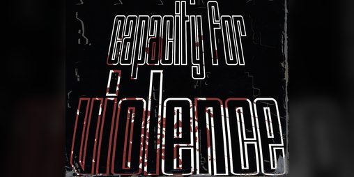 Cover image for An Untapped Capacity for Violence