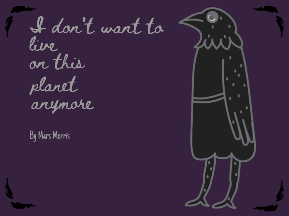 Cover image for I don't want to live on this planet anymore