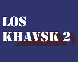 Escape From Los-Khavsk 2