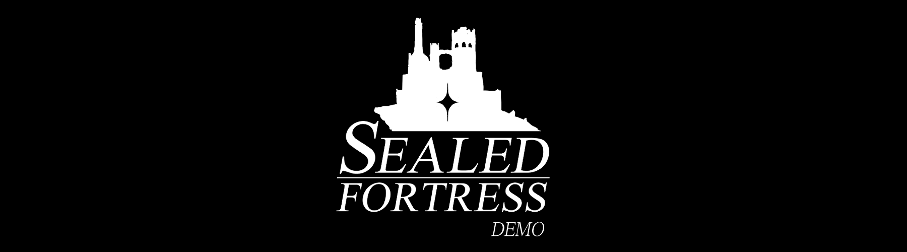 Sealed Fortress Demo