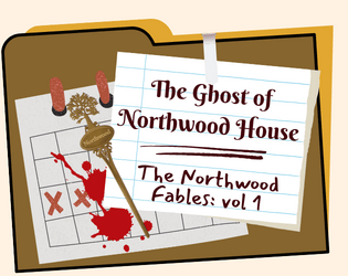 The Ghost of Northwood House   - The first mystery party game of the Northwood Fables 