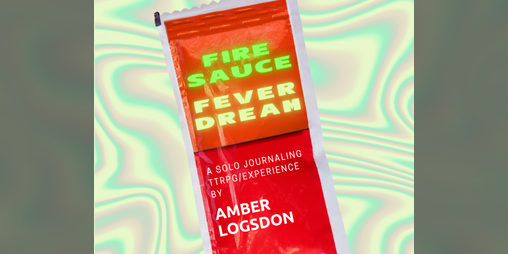 Cover image for Fire Sauce Fever Dream