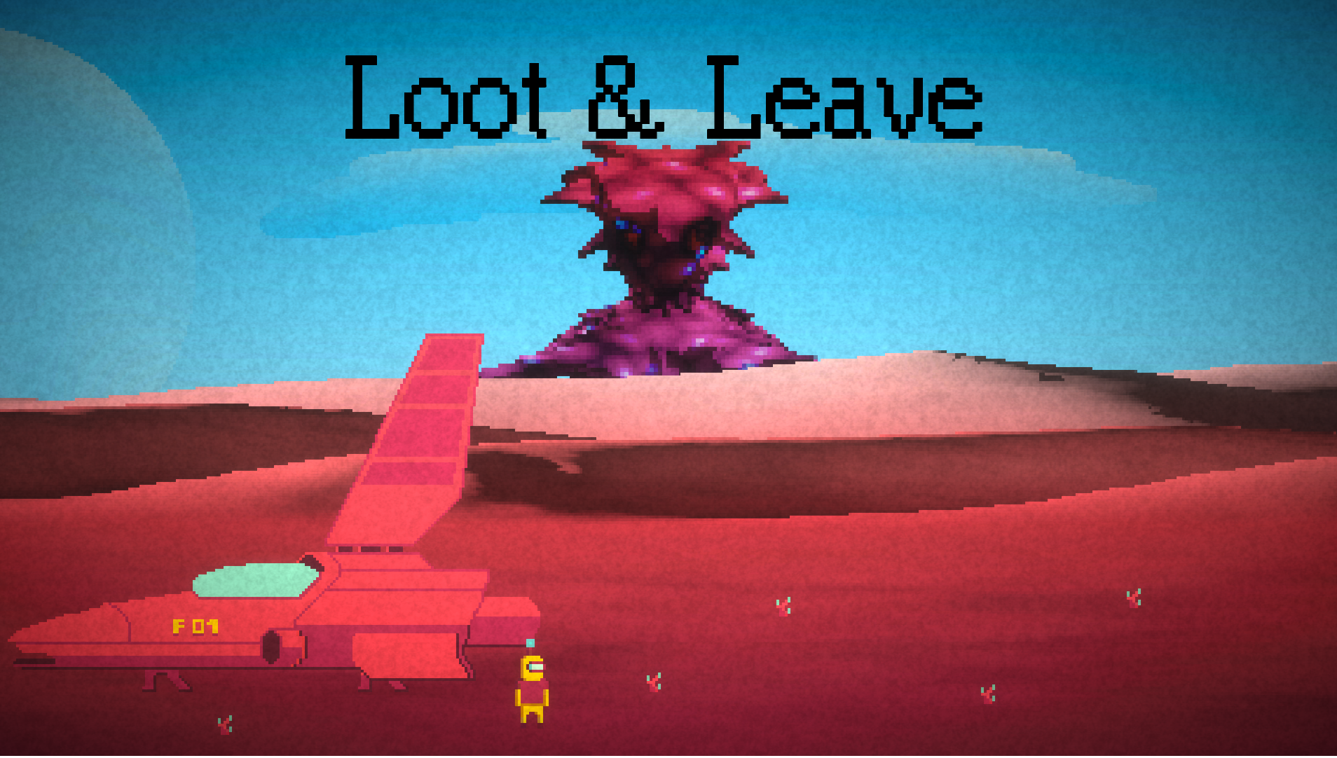 Loot & Leave