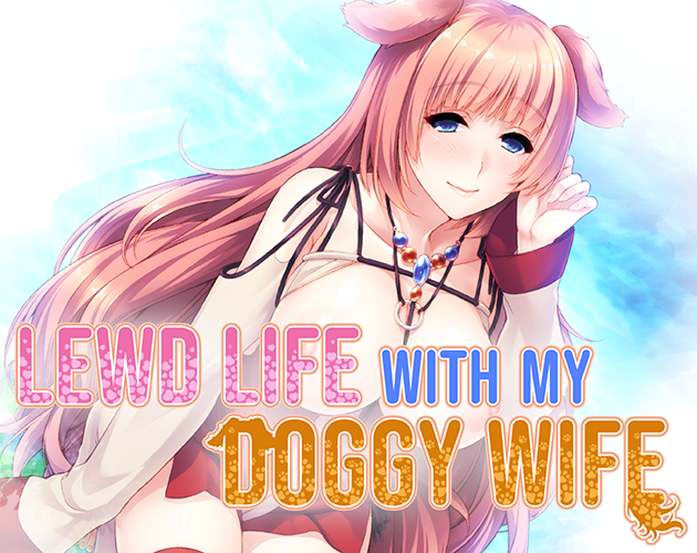 Cover image for Lewd Life with my Doggy Wife