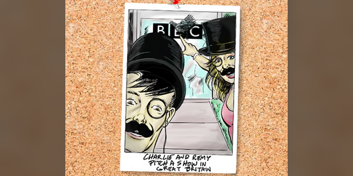Cover image for Charlie and Remy Pitch a Show in Great Britain