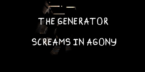 Cover image for The Generator Screams in Agony