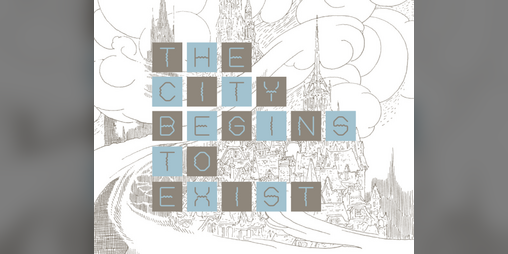 Cover image for the city begins to exist