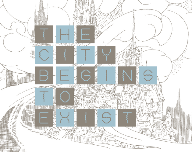 the city begins to exist
