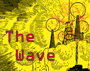 The Wave   - An environmental hazard/adventure hook for Vaults of Vaarn. 