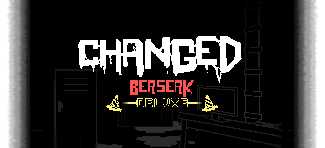 Changed: Berserk Deluxe (next update coming soon)