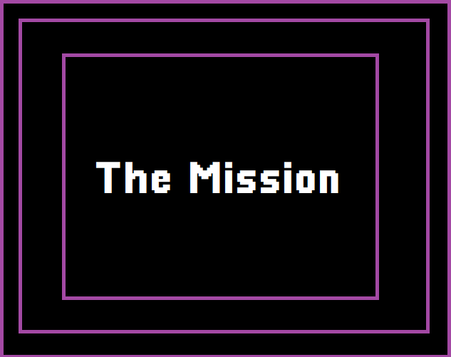 The Mission