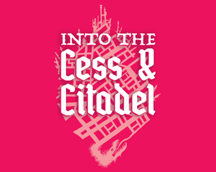 Into the Cess and Citadel   - This City Eats People. 