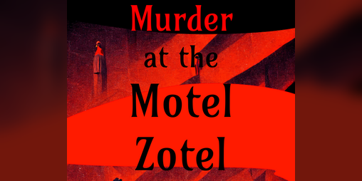 Cover image for Murder at the Motel Zotel