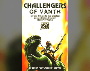 Challengers of Vanth   - a Fan's Tribute to the Greatest Science-Fiction Fantasy Role Play Game, Compatible with  MÖRK BORG 