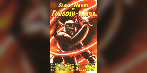 Cover image for The Slave Mines of Thugosh-Katra