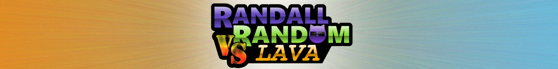 Randall Random VS Lava
