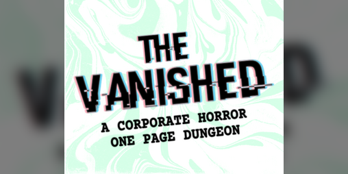 Cover image for The Vanished: A One Page Dungeon