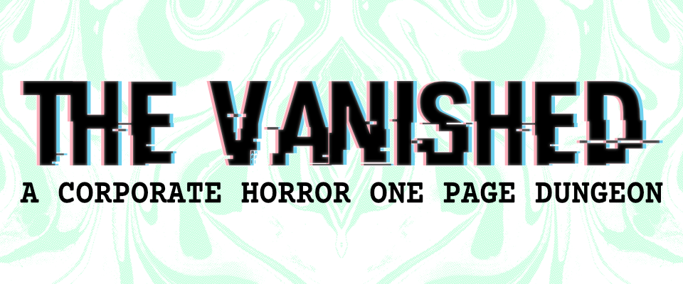 The Vanished: A One Page Dungeon