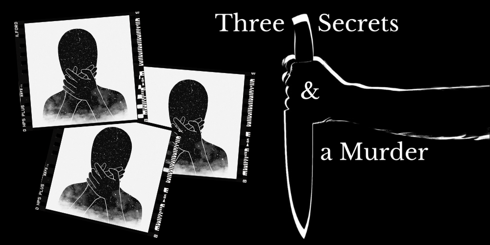 Three Secrets & a Murder