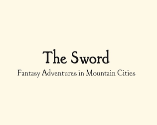 The Sword   - Minimalist rules and fantasy setting in a mountainous world being consumed by forests 