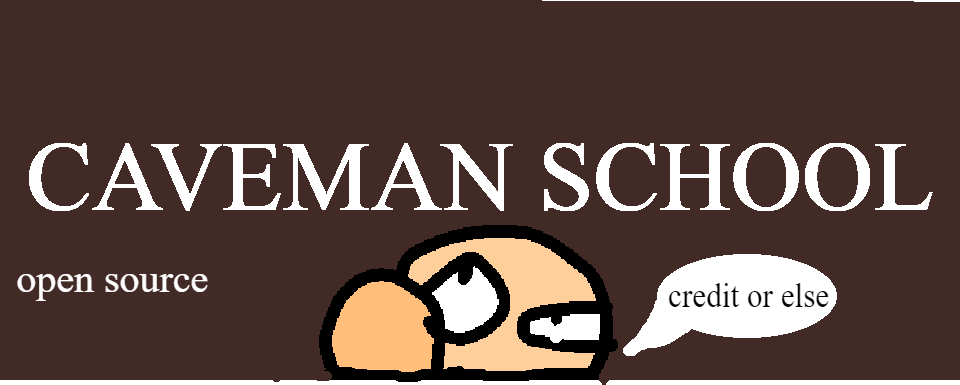Caveman School OPEN SOURCE