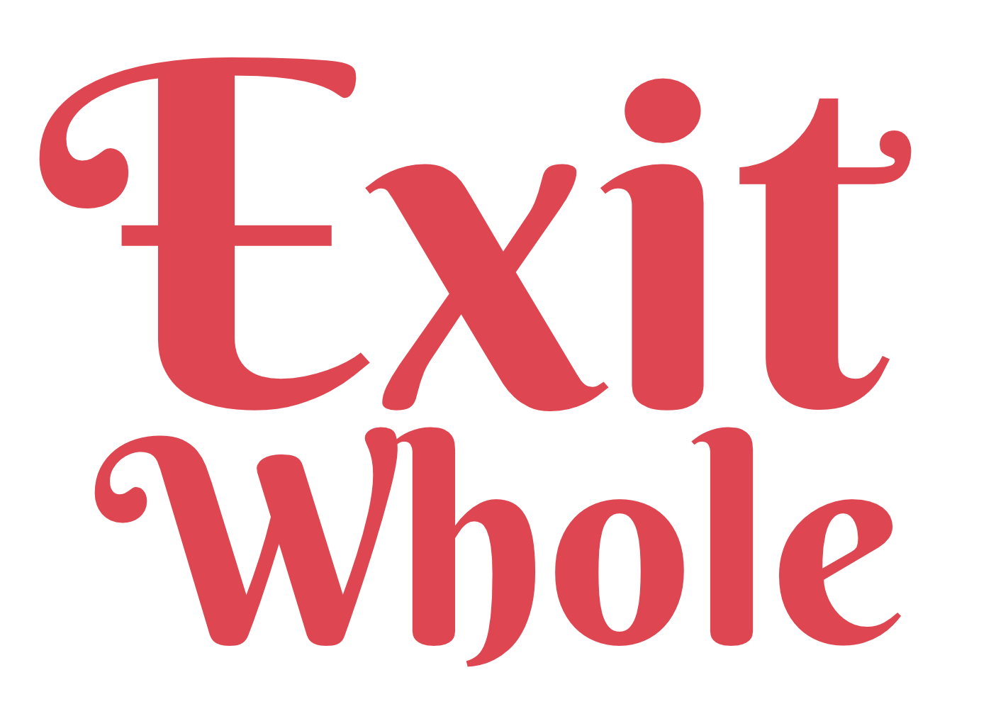 Exit Whole