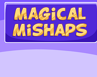 Magical Mishaps Chapter Three!