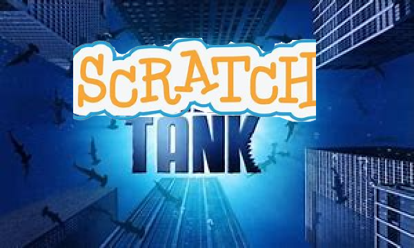 Scratch Tank