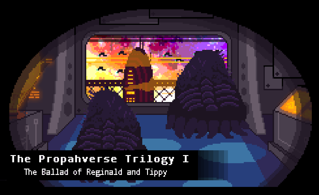 The Propahverse Trilogy: Episode I