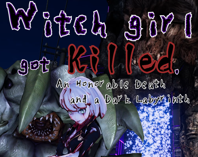 Witch girl got killed.
