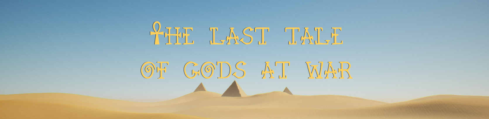 The Last Tale of Gods at War