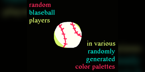 Cover image for random blaseball players in various randomly generated color palettes
