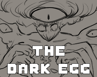 The Dark Egg Demo