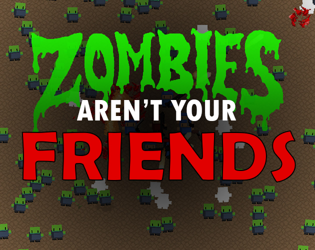 Cover image for Zombies Aren't Your Friends