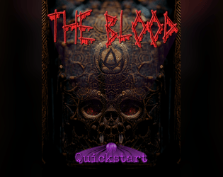 The Blood   - A game about spellcasting vampires fueled by an arcane force 