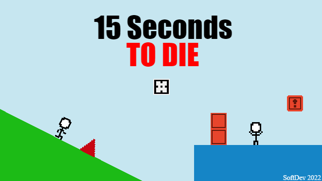 15 Seconds TO DIE