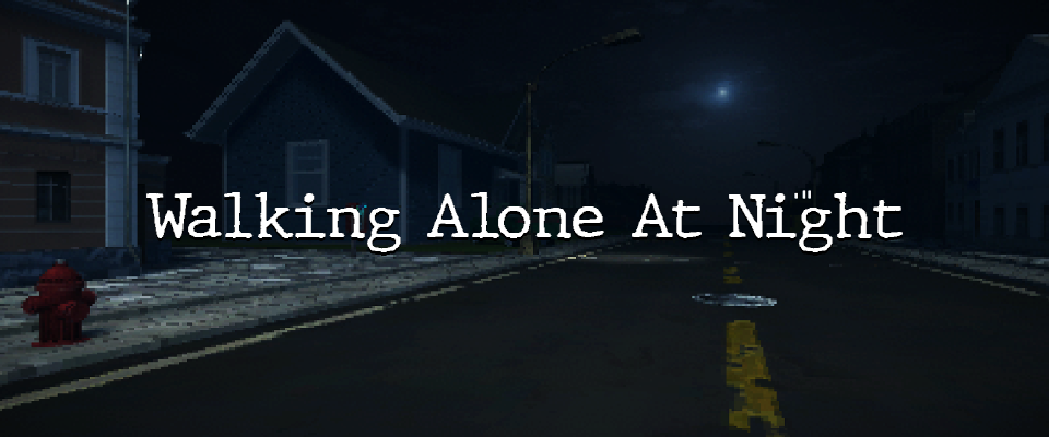 Walking alone at night