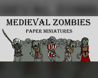 Medieval Zombies - Paper Minis  