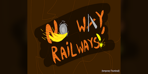 Cover image for No Way, Railways!