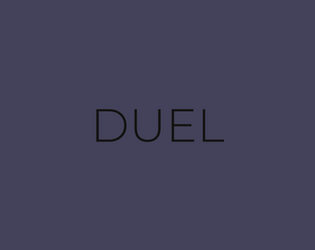 TTRPG Add-On: Duels   - Quick and skillful 1 vs 1 battles for your setting. 