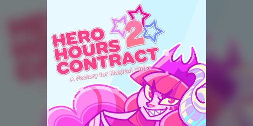 Cover image for Hero Hours Contract 2: A Factory for Magical Girls