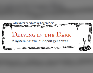 Delving in the Dark   - A system neutral dungeon generator 