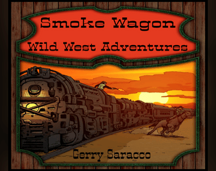 Smoke Wagon (Breathless)   - Roleplaying on the American Frontier 