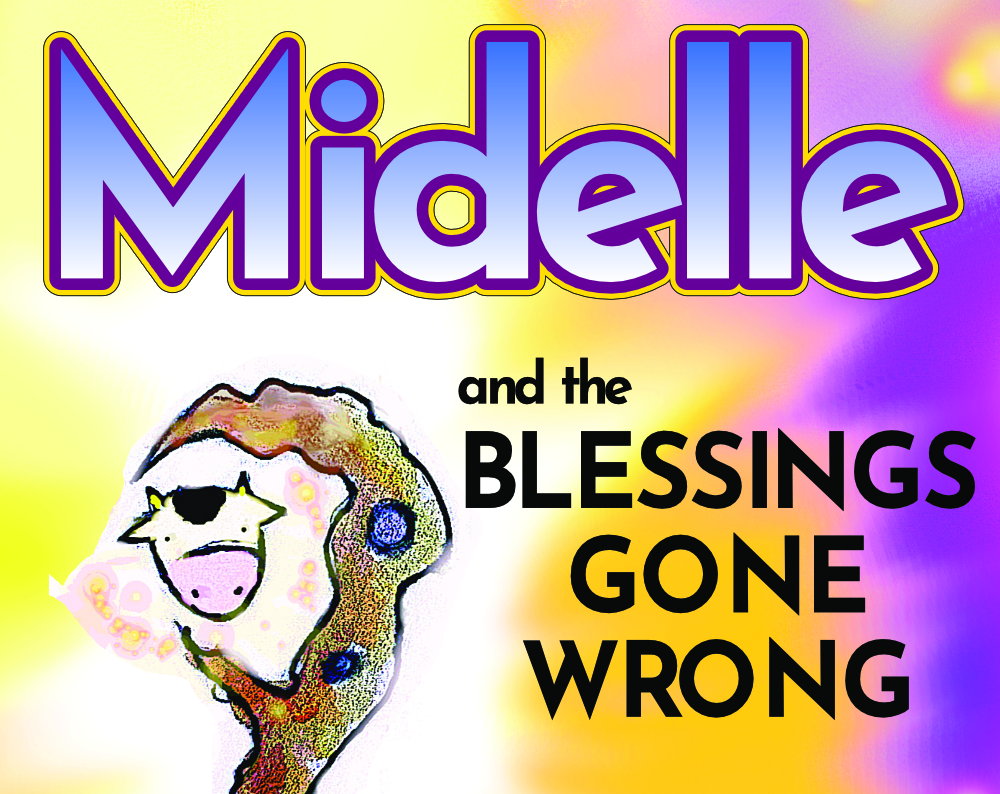 Cover image for Midelle and the Blessings Gone Wrong
