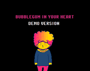 Bubblegum in your Heart (Demo)
