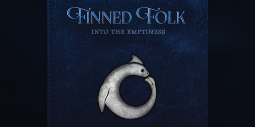 Cover image for Finned Folk: Into the Emptiness