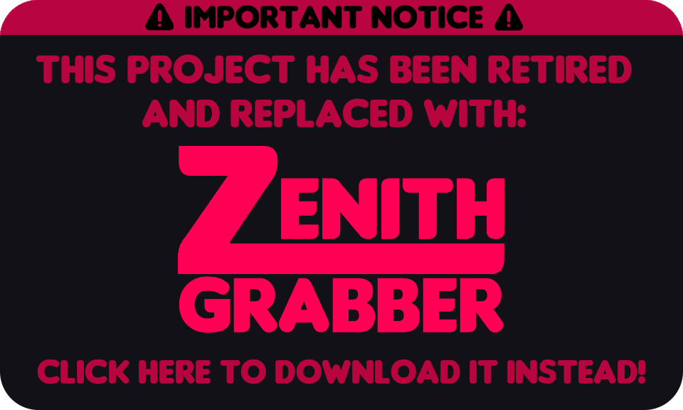 Download Zenith Grabber instead of this garbage!