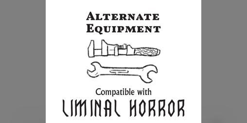 Cover image for Alternate Equipment for Liminal Horror